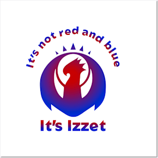 It's not red and blue It's Izzet Posters and Art